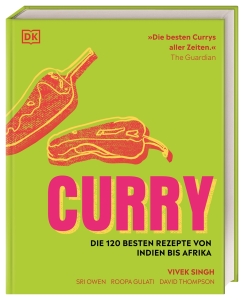 Buchrezension "CURRY - die 120 besten Rezepte von Indien bis Afrika", von Autor Vivek Singh, Sri Owen, erschienen im Dorling Kindersley Verlag. 